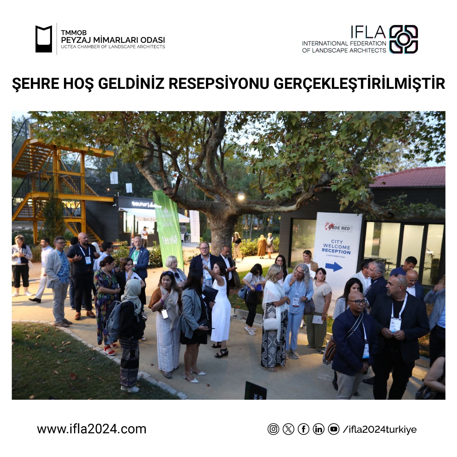 IFLA 2024 | ŞEHRE HOŞ GELDİNİZ RESEPSİYONU GERÇEKLEŞTİRİLMİŞTİR.