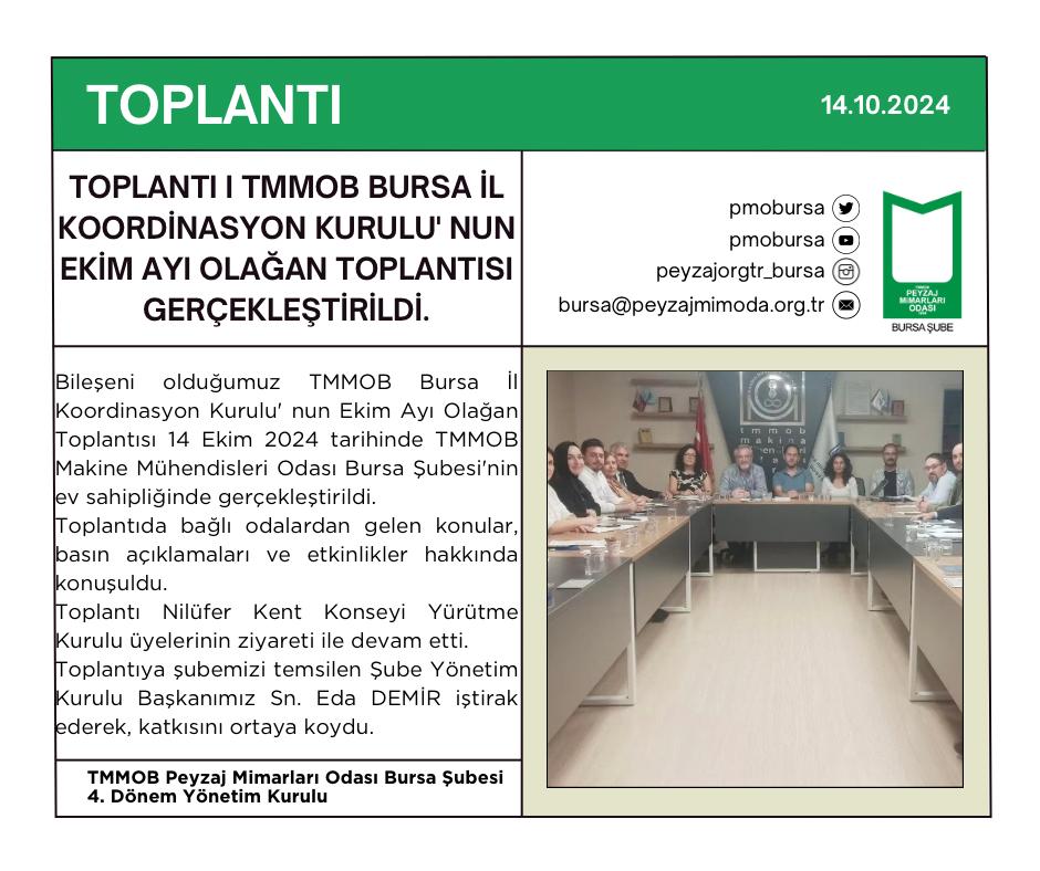 TOPLANTI I TMMOB BURSA İL KOORDİNASYON KURULU' NUN EKİM AYI OLAĞAN TOPLANTISI GERÇEKLEŞTİRİLDİ.