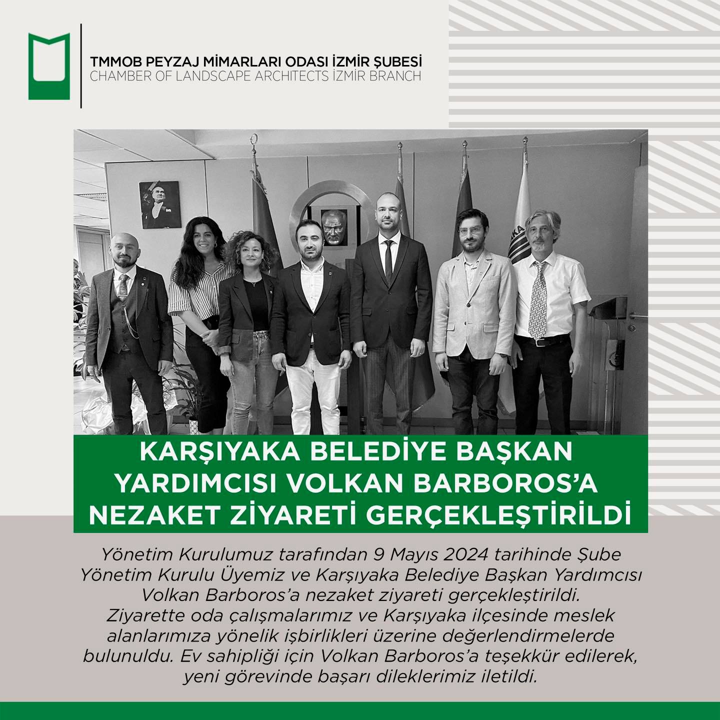 KARŞIYAKA BELEDİYE BAŞKAN YARDIMCISI VOLKAN BARBOROS’A NEZAKET ZİYARETİ GERÇEKLEŞTİRİLDİ