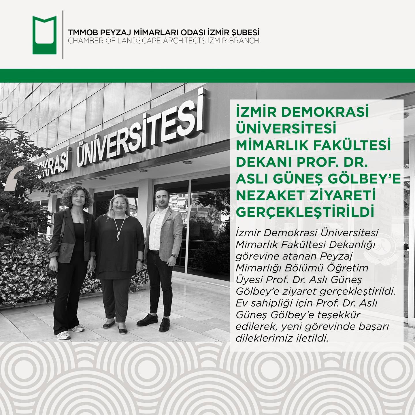 İZMİR DEMOKRASİ ÜNİVERSİTESİ MİMARLIK FAKÜLTESİ DEKANLIĞI GÖREVİNE  ATANAN PEYZAJ MİMARLIĞI  BÖLÜMÜ ÖĞRETİM ÜYESİ PROF.DR  ASLI GÜNEŞ  GÖLBEY’ E ZİYARET GERÇEKLEŞTİRİLDİ.