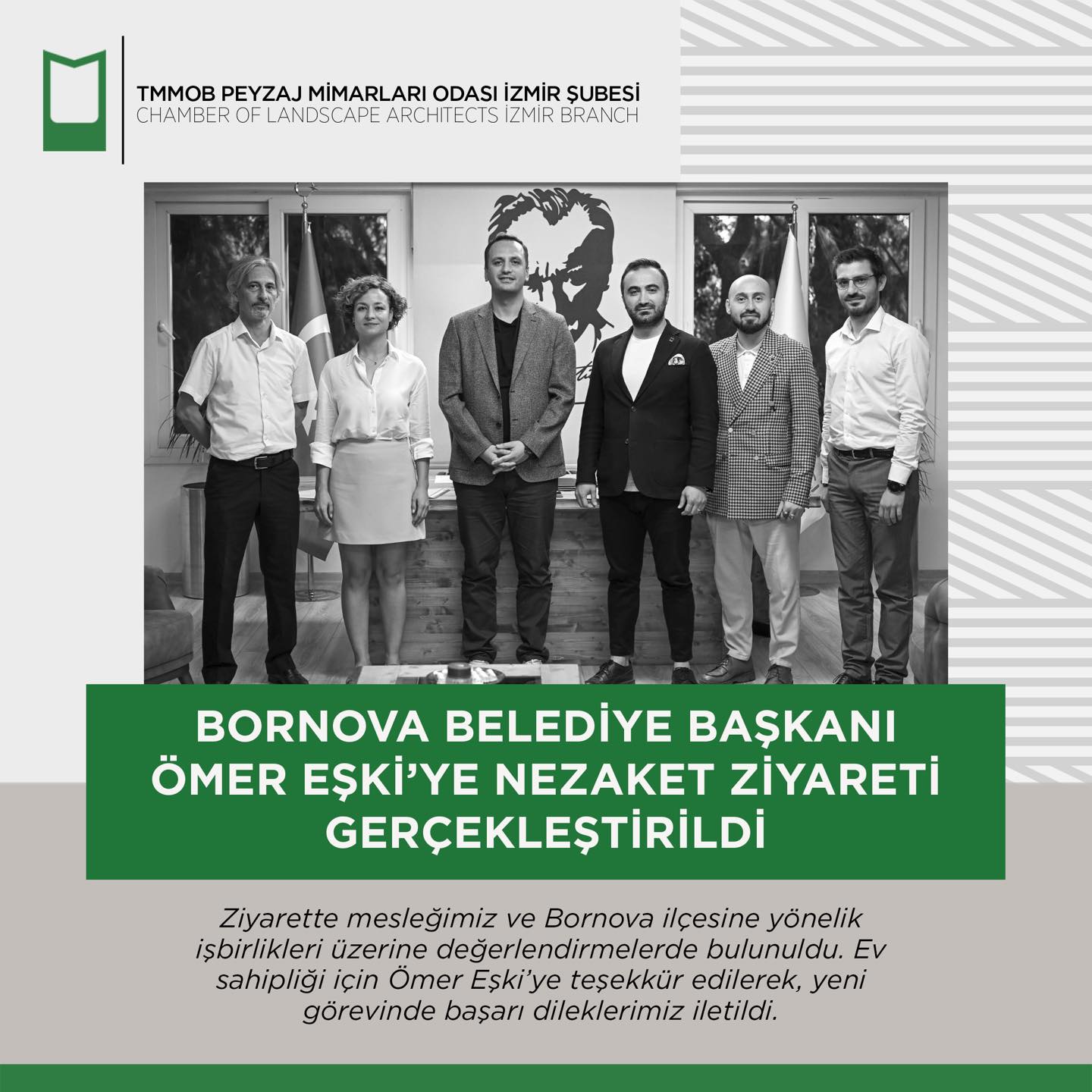 BORNOVA BELEDİYE BAŞKANI ÖMER EŞKİ’YE NEZAKET ZİYARETİ GERÇEKLEŞTİRİLDİ 