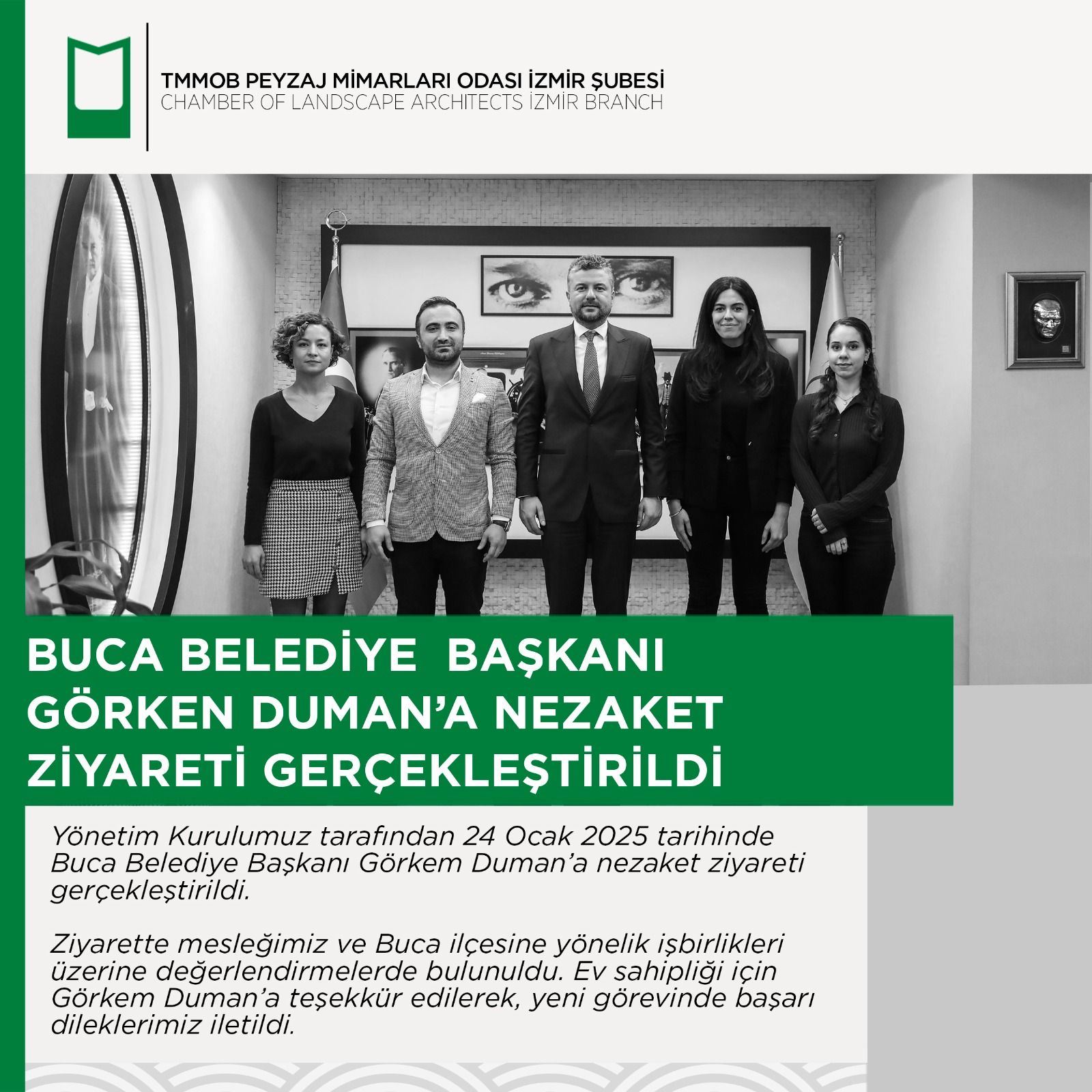 BUCA BELEDİYE BAŞKANI GÖRKEM DUMAN’A NEZAKET ZİYARETİ GERÇEKLEŞTİRİLDİ