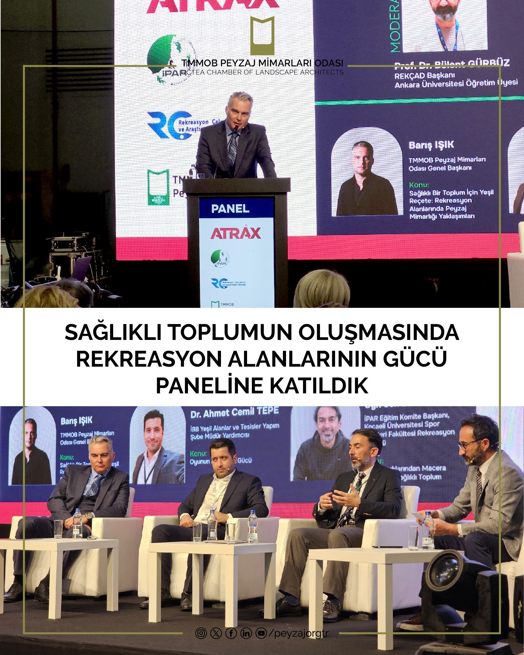 PANEL | SAĞLIKLI TOPLUMUN OLUŞMASINDA REKREASYON ALANLARININ GÜCÜ PANELİNE KATILDIK