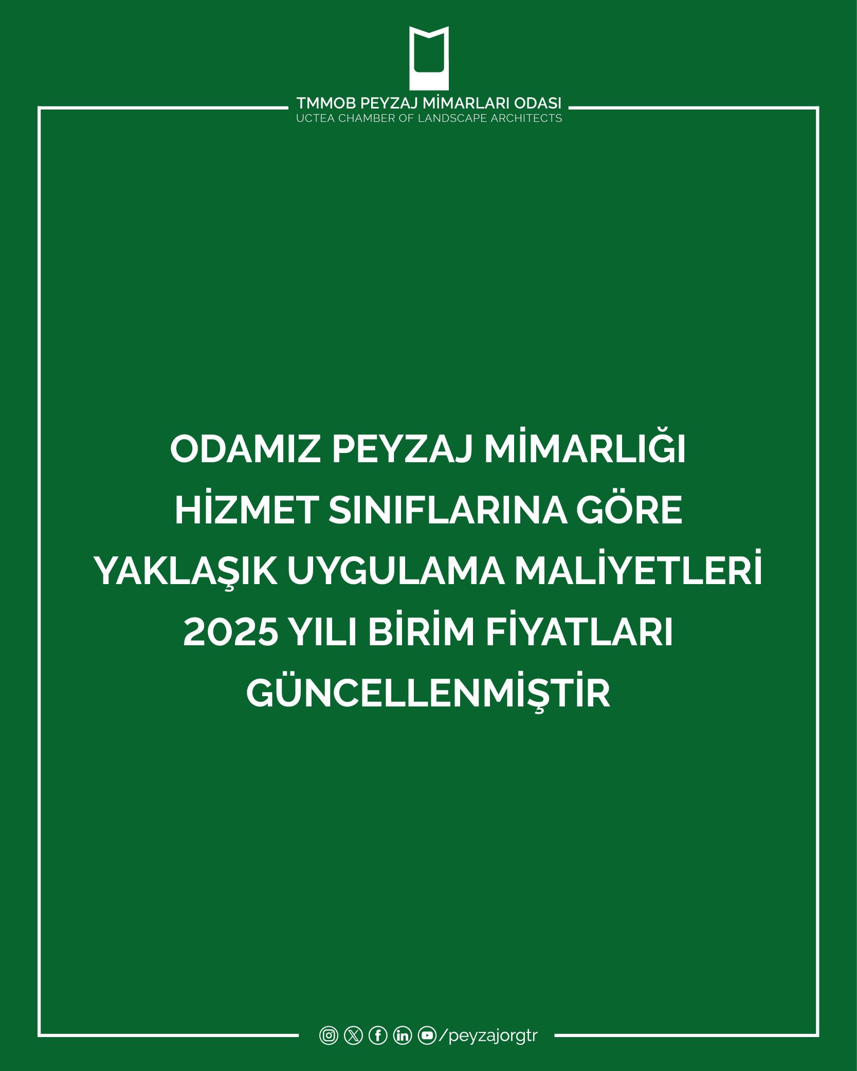 ODAMIZ PEYZAJ MİMARLIĞI HİZMET SINIFLARINA GÖRE YAKLAŞIK UYGULAMA MALİYETLERİ 2025 YILI BİRİM FİYATLARI GÜNCELLENMİŞTİR