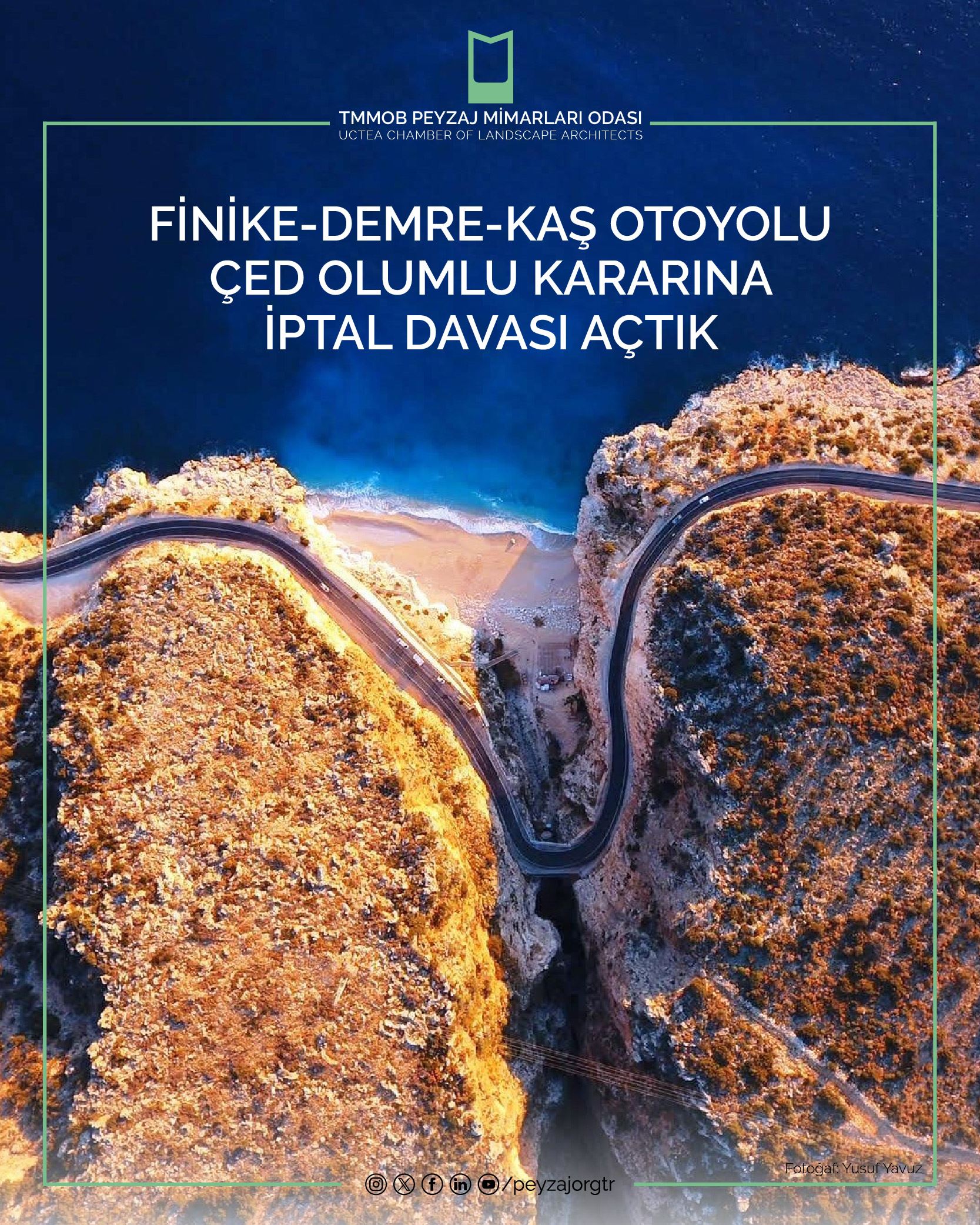 HUKUK | FİNİKE-DEMRE-KAŞ OTOYOLU ÇED OLUMLU KARARINA İPTAL DAVASI AÇTIK