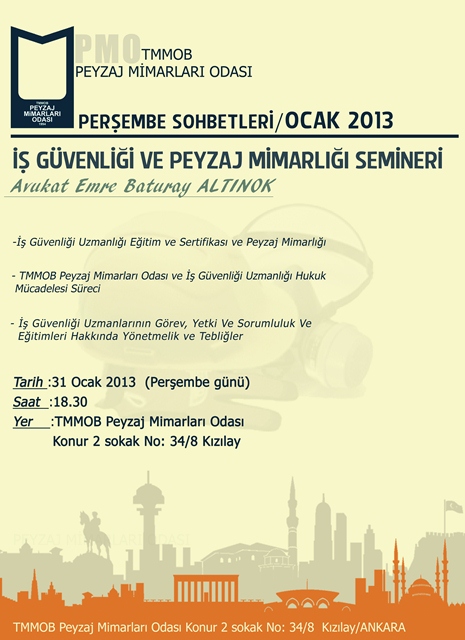 PERŞEMBE SOHBETLERİ/ OCAK 2013
İŞ GÜVENLİĞİ UZMANLIĞI VE PEYZAJ MİMARLIĞI SEMİNERİ GERÇEKLEŞTİRİLDİ