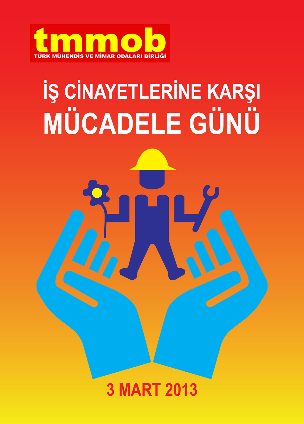 TMMOB 3 MART İŞ CİNAYETLERİNE KARŞI MÜCADELE GÜNÜ PROGRAMI