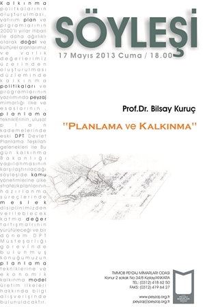 17 MAYIS 2013 CUMA GÜNÜ "PLANLAMA / KALKINMA" PROF.DR.BİLSAY KURUÇ İLE SÖYLEŞİ 