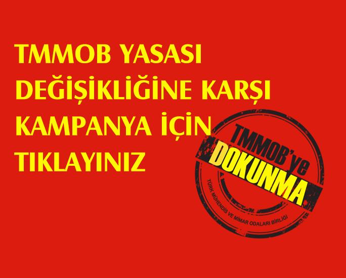 TMMOB KAMPANYA WEB SİTESİ YAYINDA ...