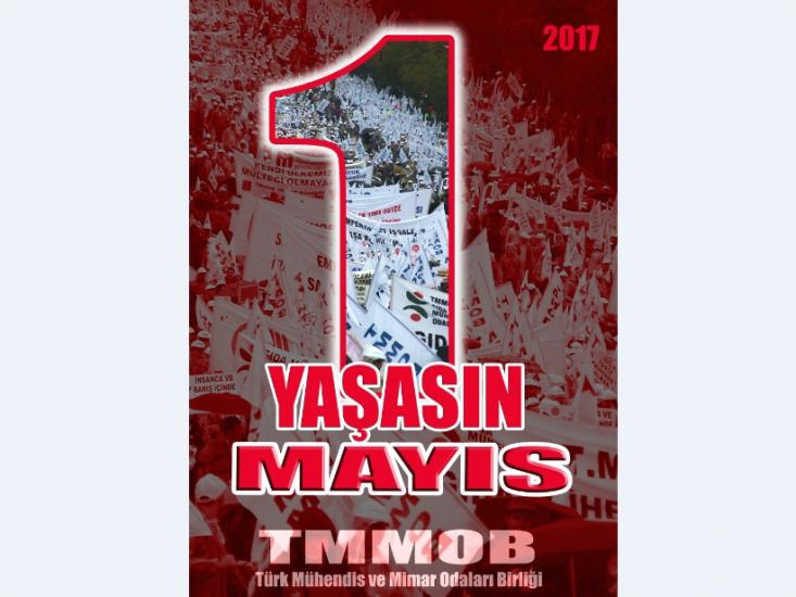 TMMOB BASIN AÇIKLAMASI: YAŞASIN 1 MAYIS YAŞASIN BİRLİK MÜCADELE DAYANIŞMA GÜNÜ