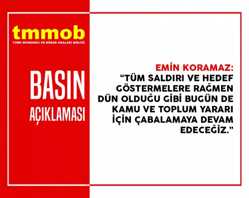 TMMOB BASIN AÇIKLAMASI: KENTLERİMİZİ, TARİHİMİZİ VE DOĞAMIZI SAVUNMAYA DEVAM EDECEĞİZ!