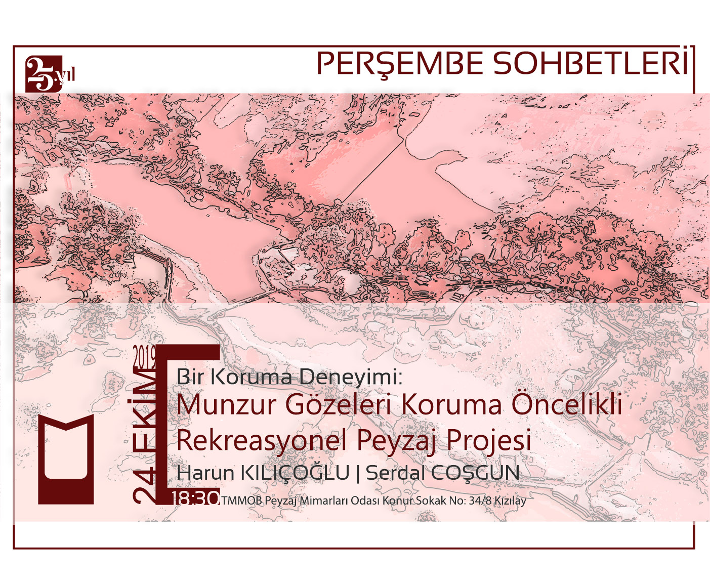 PERŞEMBE SOHBETİ - KORUMA DENEYİMİ: MUNZUR GÖZELERİ