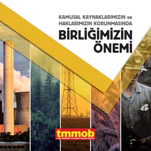 KAMUSAL KAYNAKLARIMIZIN VE HAKLARIMIZIN KORUNMASINDA BİRLİĞİMİZİN ÖNEMİ