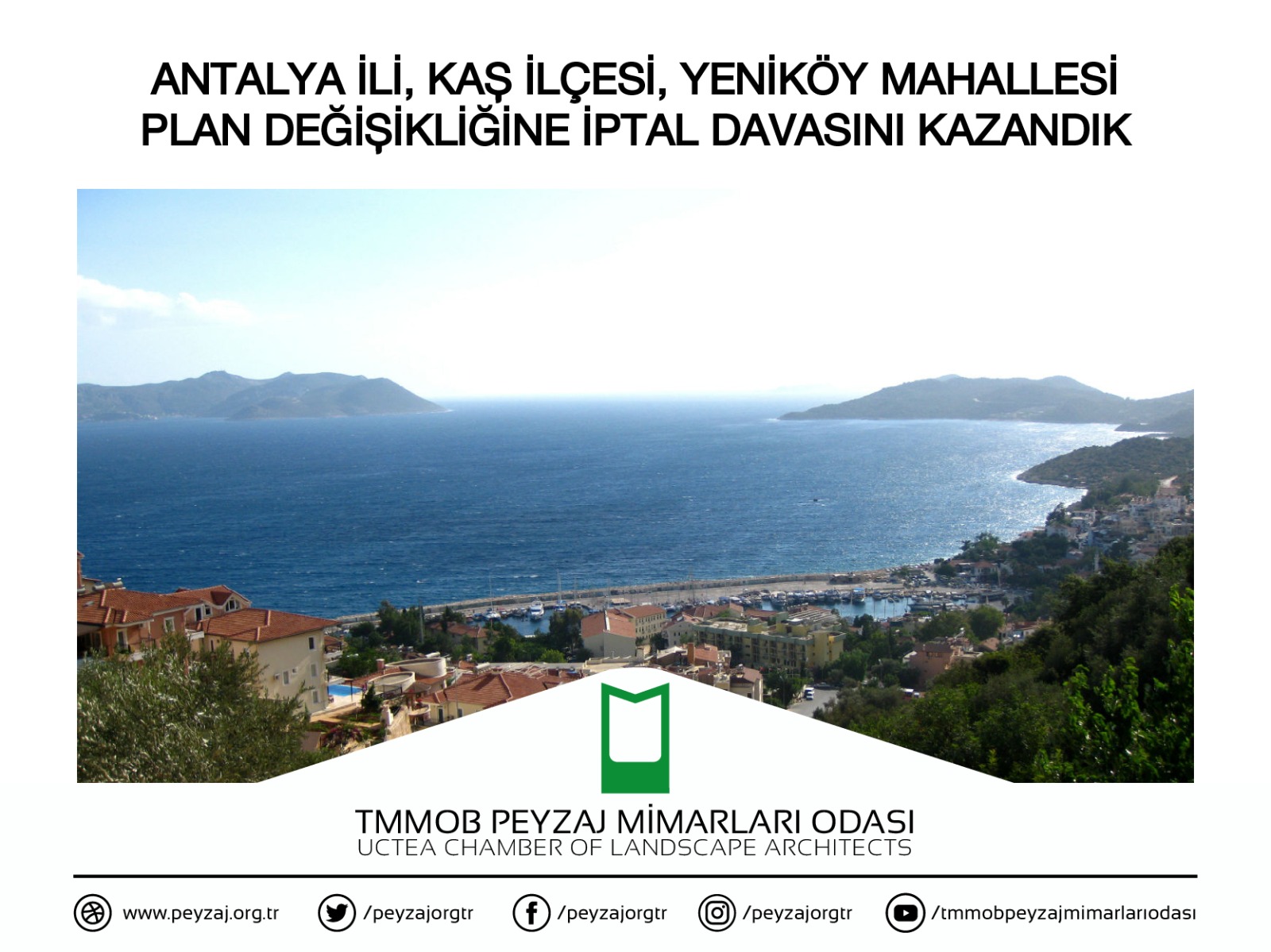 ANTALYA İLİ, KAŞ İLÇESİ, YENİKÖY MAHALLESİ PLAN DEĞİŞİKLİĞİNE İPTAL DAVASINI KAZANDIK