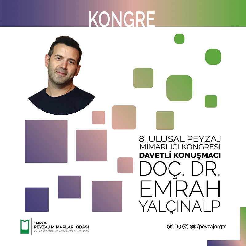 KONGRE | DOÇ. DR. EMRAH YALÇINALP - DAVETLİ KONUŞMACI