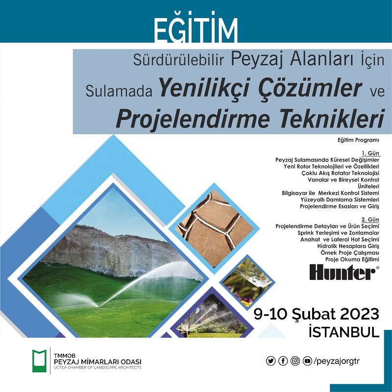 EĞİTİM 9-10 ŞUBAT İSTANBUL | SÜRDÜRÜLEBİLİR PEYZAJ ALANLARI İÇİN SULAMADA YENİLİKÇİ ÇÖZÜMLER VE PROJELENDİRME TEKNİKLERİ