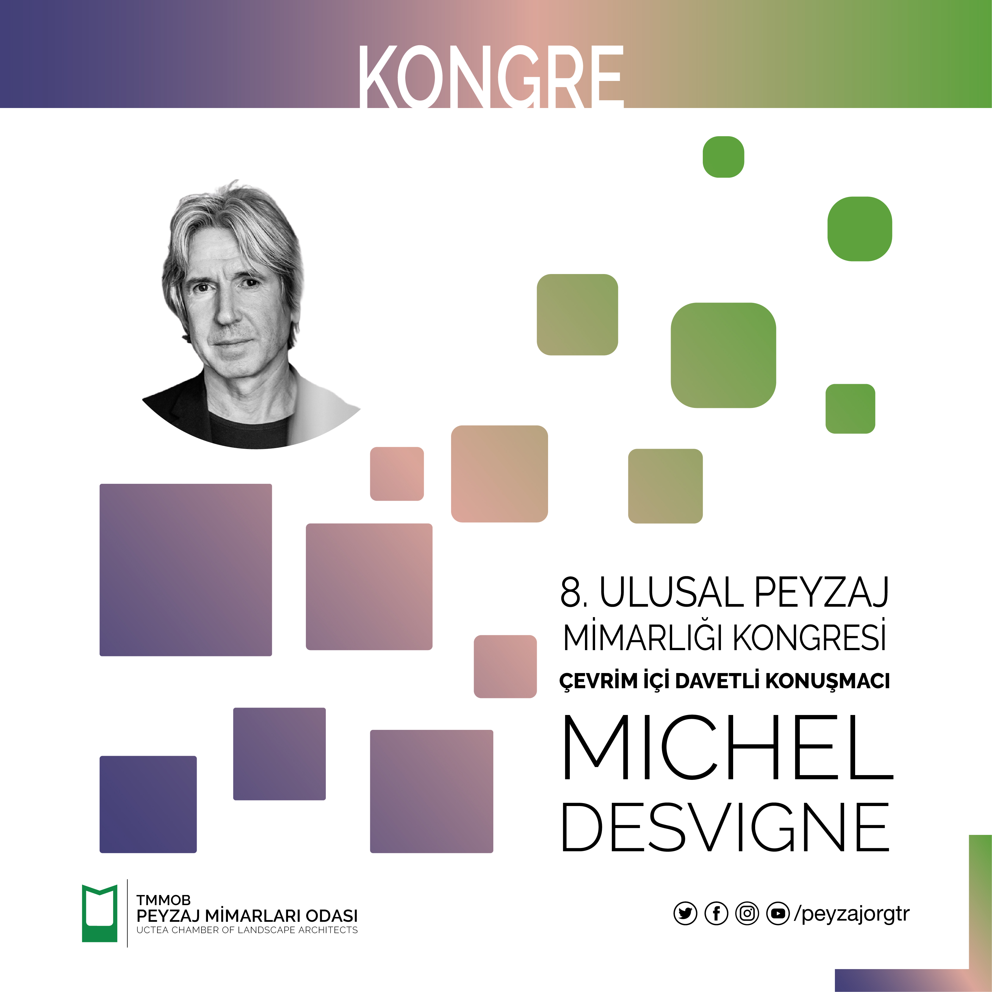 KONGRE | MICHEL DESVIGNE - ÇEVRİM İÇİ DAVETLİ KONUŞMACI