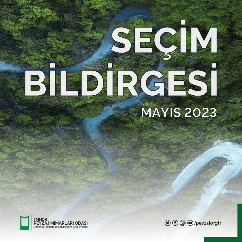 TMMOB PEYZAJ MİMARLARI ODASI 14 MAYIS 2023 SEÇİM BİLDİRGESİ