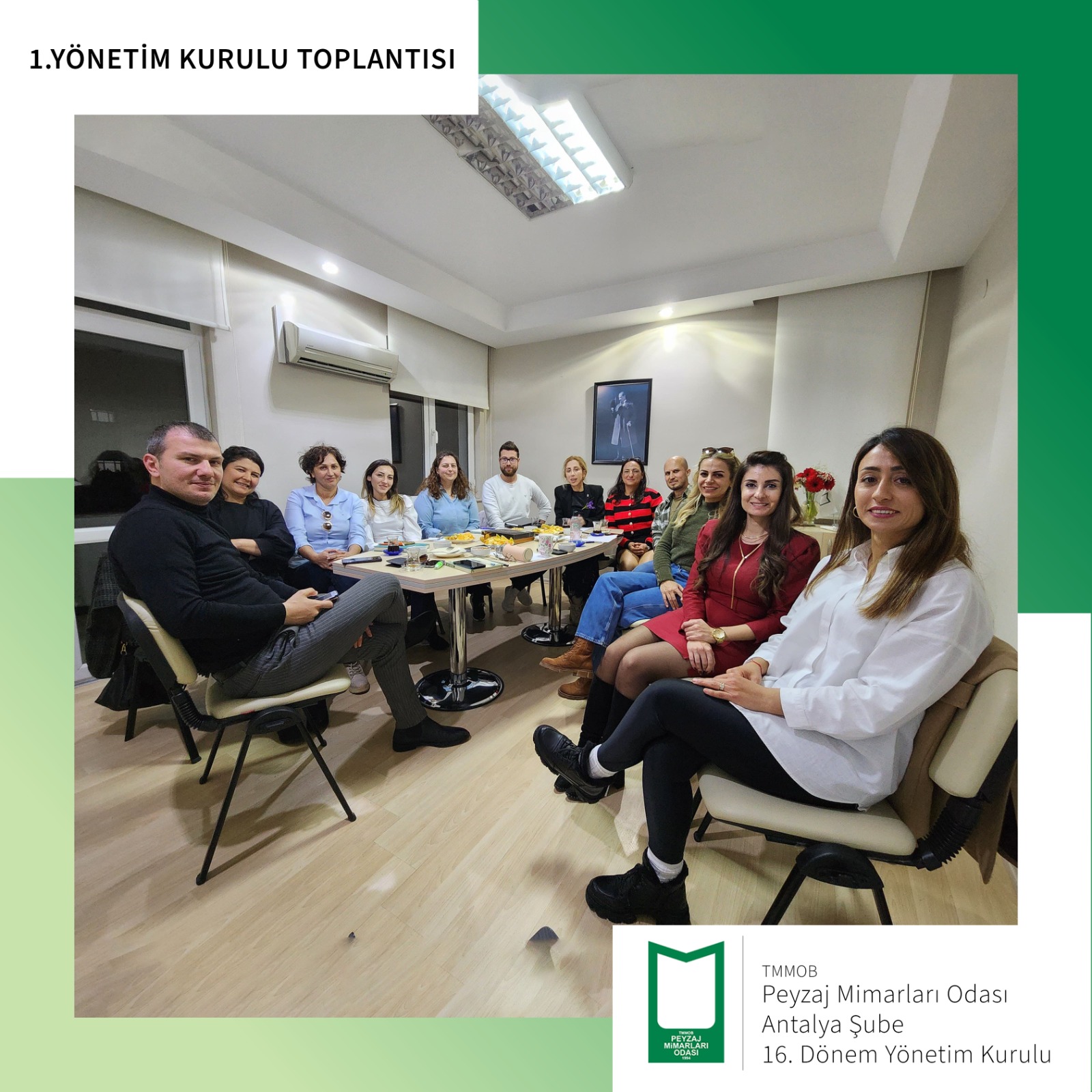 TMMOB PEYZAJ MİMARLARI ODASI ANTALYA ŞUBE 16. DÖNEM YÖNETİM KURULU İLK TOPLANTI