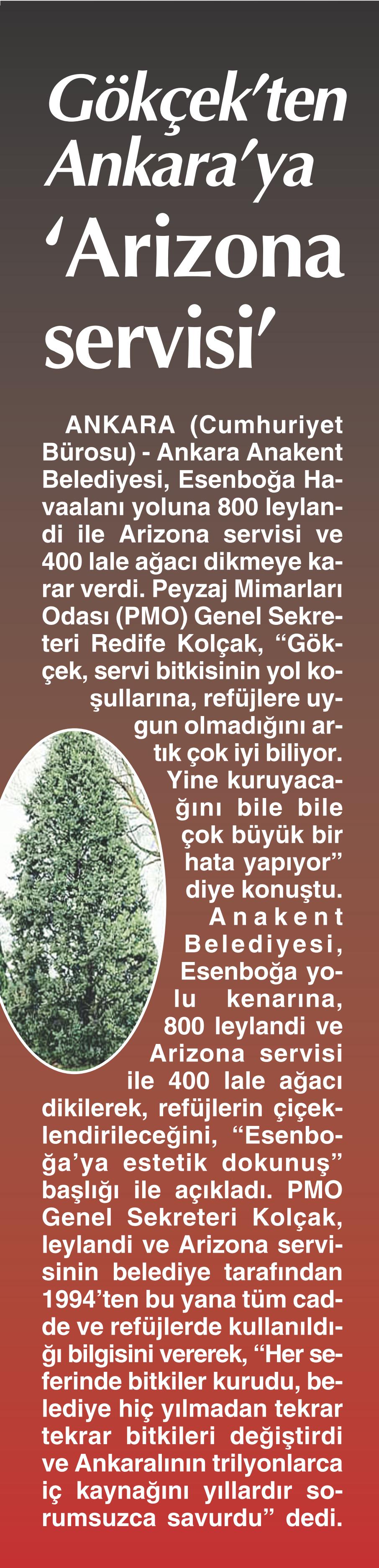 GÖKÇEKTEN ANKARAYA ARİZONA SERVİSİ  CUMHURİYET GAZETESİ 05.04.2011 