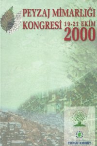 PEYZAJ MİMARLIĞI KONGRESİ 2000